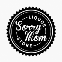Sorry Mom Liquor Store
